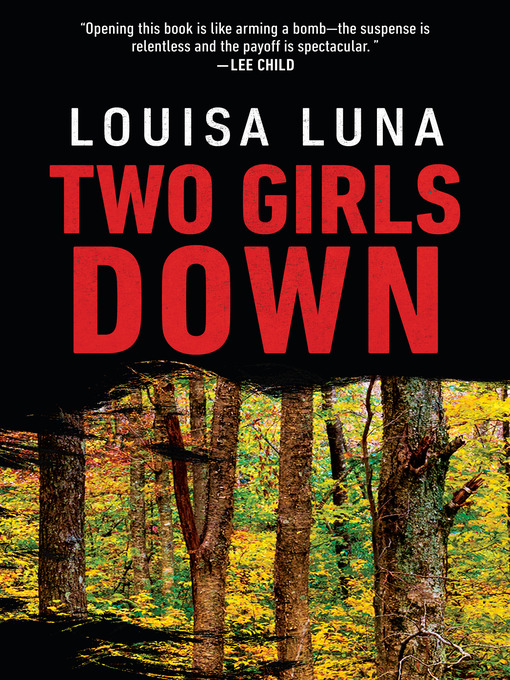 Title details for Two Girls Down by Louisa Luna - Wait list